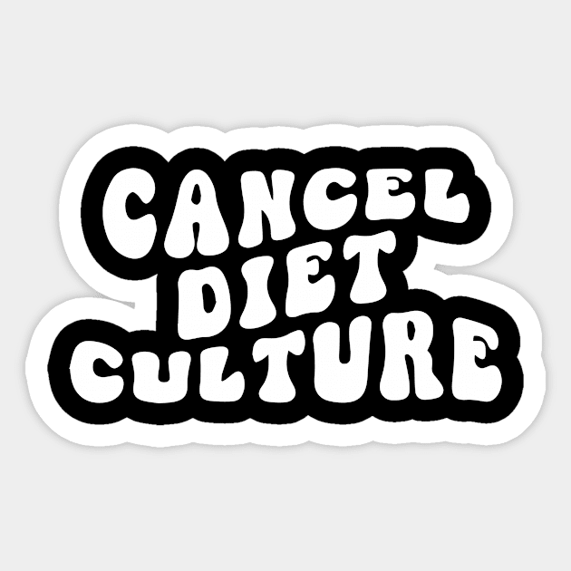 Cancel Diet Culture - Groovy - ED Awareness Sticker by blacckstoned